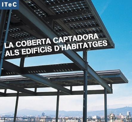 COBERTA CAPTADORA ALS EDIFICIS D,HABITATGES | 9788478534357 | CUCHI I BURGOS,ALBERT