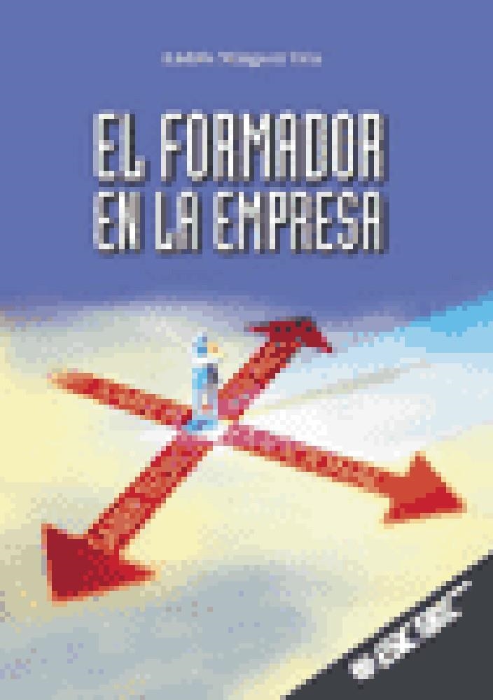 FORMADOR EN LA EMPRESA | 9788473563406 | MINGUEZ VELA,ANDRES