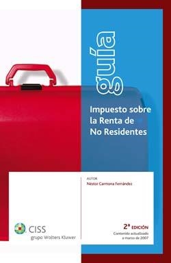 GUIA DEL IMPUESTO SOBRE LA RENTA DE NO RESIDENTES | 9788482355443 | CARMONA FERNANDEZ,NESTOR