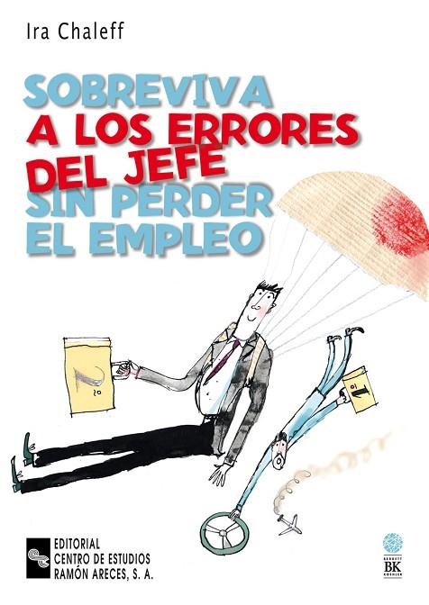 SOBREVIVA A LOS ERRORES DEL JEFE SIN PERDER EL EMPLEO | 9788480046152 | CHALEFF,IRA