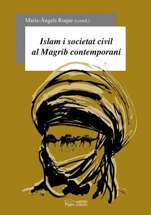 ISLAM I SOCIETAT CIVIL AL MAGRIB CONTEMPORANI | 9788497790475 | ROQUE,MARIA-ANGELS