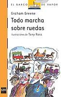 TODO MARCHA SOBRE RUEDAS | 9788434896390 | GREENE,GRAHAM