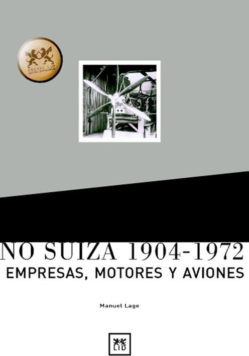 HISPANO SUIZA 1904-1972. HOMBRES, EMPRESAS, MOTORES Y AVIONES | 9788488717290 | LAGE,MANUEL