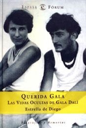 QUERIDA GALA. LAS VIDAS OCULTAS DE GALA DALI | 9788467013030 | DIEGO,ESTRELLA DE