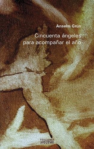 CINCUENTA ANGELES PARA ACOMPAÑAR EL AÑO | 9788430113699 | GRUN,ANSELM