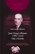 JOSE ORTEGA Y GASSET (1883-1955) VIDA Y FILOSOFIA | 9788497422109 | LASAGA MEDINA,JOSE