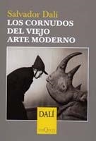 CORNUDOS DEL VIEJO ARTE MODERNO | 9788483109359 | DALI,SALVADOR