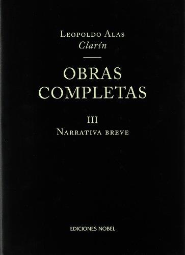 NARRATIVA BREVE O,C, III | 9788484590521 | ALAS,LEOPOLDO(CLARIN)