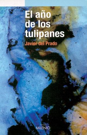 AÑO DE LOS TULIPANES | 9788497430968 | PRADO,JAVIER DEL