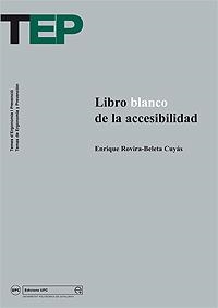 LIBRO BLANCO DE LA ACCESIBILIDAD | 9788483017432 | ROVIRA-BELETA CUYAS,ENRIQUE