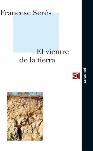 VIENTRE DE LA TIERRA | 9788493333218 | SERES,FRANCESC