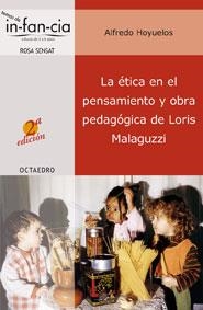 ETICA EN EL PENSAMIENTO Y OBRA PEDAGOGICA DE LORIS MALAGUZZI | 9788480636339 | HOYUELOS,ALFREDO