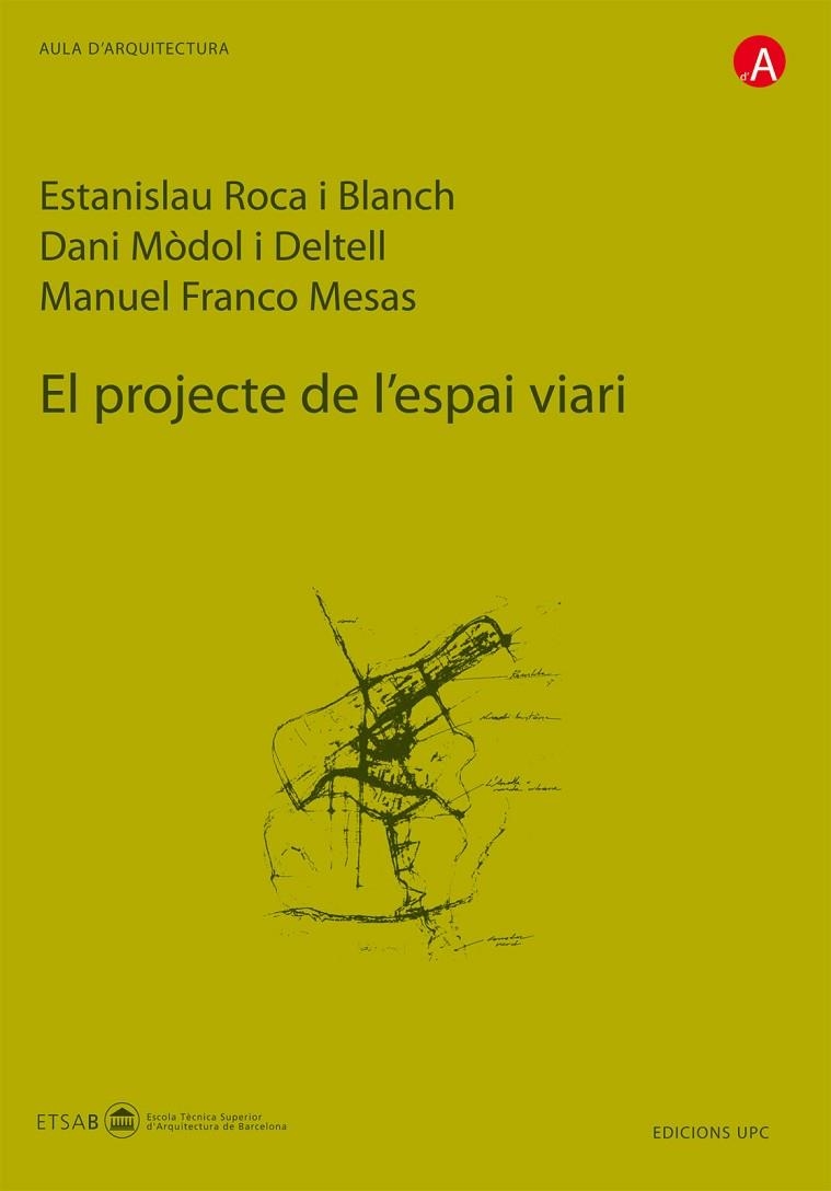 PROJECTE DE L,ESPAI VIARI | 9788483017470 | ROCA I BLANCH,ESTANISLAU