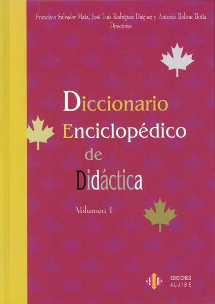 DICCIONARIO ENCICLOPEDICO DE DIDACTICA | 9788497001526 | SALVADOR MATA,FRANCISCO RODRIGUEZ DIEGUEZ,JOSE LU BOLIVAR BOTIA,ANTONIO