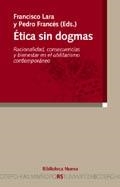 ETICA SIN DOGMAS RACIONALIDAD CONSECUENCIAS Y BIENESTAR... | 9788497422550 | LARA,FRANCISCO