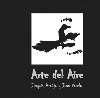 ARTE DEL AIRE | 9788487334580 | ARAUJO,JOAQUIN VARELA,JUAN M.