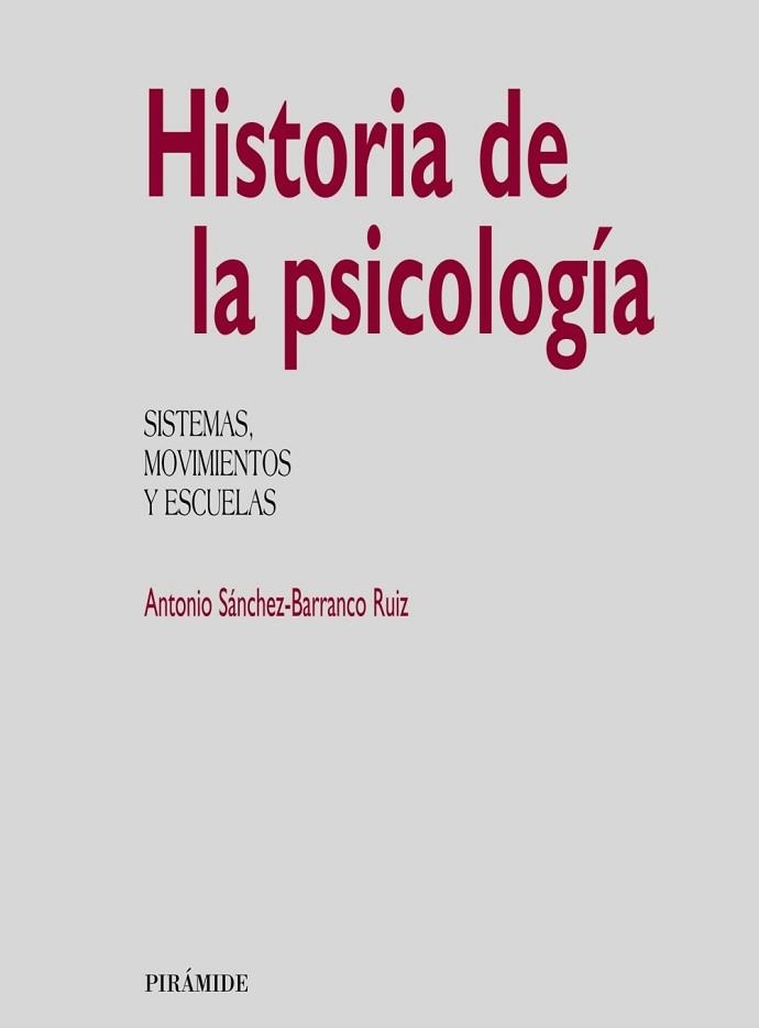 HISTORIA DE LA PSICOLOGIA. SISTEMAS, MOVIMIENTOS Y ESCUELAS | 9788436809664 | SANCHEZ-BARRANCO RUIZ,ANTONIO