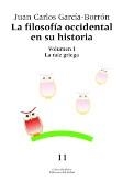 FILOSOFIA OCCIDENTAL EN SU HISTORIA VOL 1 LA RAIZ GRIEGA | 9788476284544 | GARCIA-BORRON,J.C.