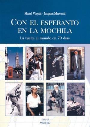 CON EL ESPERANTO EN LA MOCHILA. LA VUELTA AL MUNDO EN 79 DIAS | 9788497431125 | VINYALS,MANEL MARCOVAL,JOAQUIM