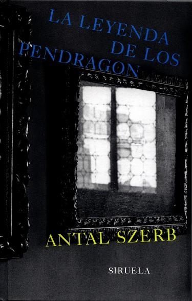 LEYENDA DE LOS PENDRAGON | 9788478447381 | SZERB,ANTAL