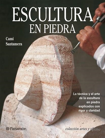 ESCULTURA EN PIEDRA | 9788434222816 | SANTAMERA,CAMI