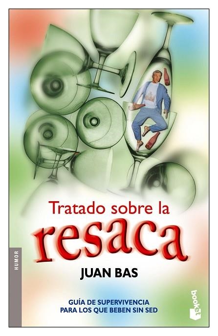 TRATADO SOBRE LA RESACA. GUIA DE SUPERVIVENCIA PARA LOS QUE BEBEN SIN SED | 9788484602934 | BAS,JUAN (PREMIO EUSKADI LITERATUR 2007)