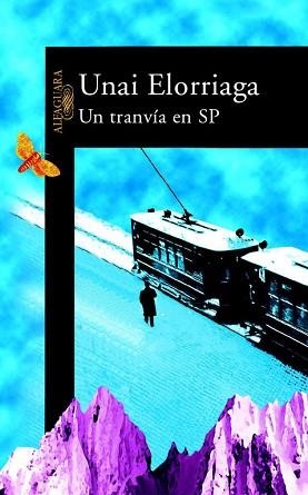 UN TRANVIA EN SP. (PREMIO NACIONAL DE NARRATIVA) | 9788420466033 | ELORRIAGA,UNAI