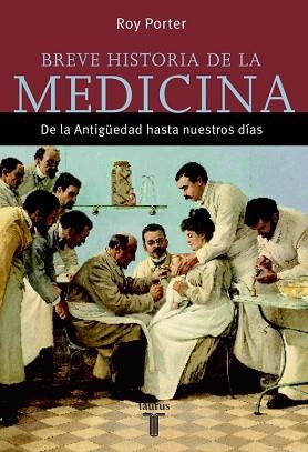 BREVE HISTORIA DE LA MEDICINA | 9788430605415 | PORTER,ROY