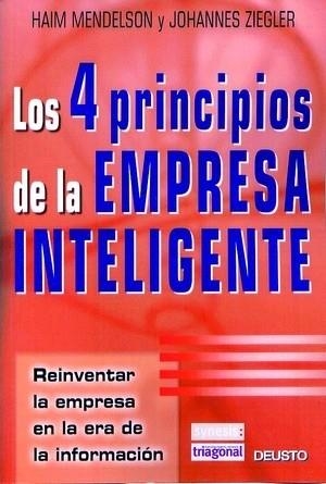 4 PRINCIPIOS DE LA EMPRESA INTELIGENTE. REINVENTAR LA EMPRESA EN LA ERA DE LA INFORMACION | 9788423421251 | MENDELSON,HAIM ZIEGLER,JOHANNES