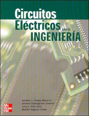 CIRCUITOS ELECTRICOS PARA LA INGENIERIA | 9788448141790 | CONEJO NAVARRO,ANTONIO CLAMAGIRAND SANCHEZ,ANTONIO POLO SANZ,JOSE L. ALGUACIL CONDE,NATALIA