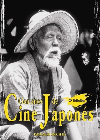 CIEN AÑOS DE CINE JAPONES | 9788495537775 | RICHIE,DONALD