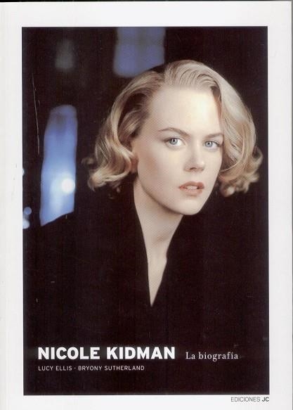 NICOLE KIDMAN LA BIOGRAFIA | 9788489564404 | ELLIS,LUCY SUTHERLAND,BRYONY