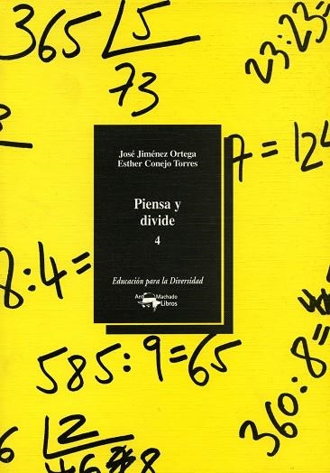 PIENSA Y DIVIDE 4 | 9788477742890 | JIMENEZ ORTEGA,JOSE CONEJO TORRES,ESTHER