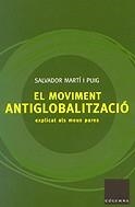 MOVIMENT ANTIGLOBALITZACIO EXPLICAT ALS MEUS PARES | 9788466402767 | MARTI I POL, MIQUEL