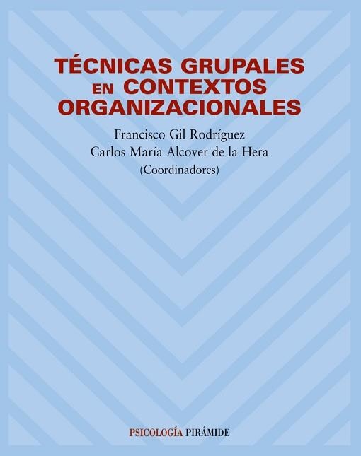 TECNICAS GRUPALES EN CONTEXTOS ORGANIZACIONALES | 9788436817584 | GIL RODRIGUEZ,FRANCISCO