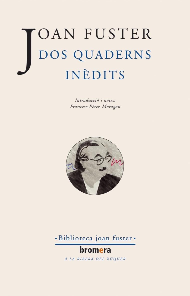 DOS QUADERNS INEDITS | 9788476607978 | FUSTER,JOAN