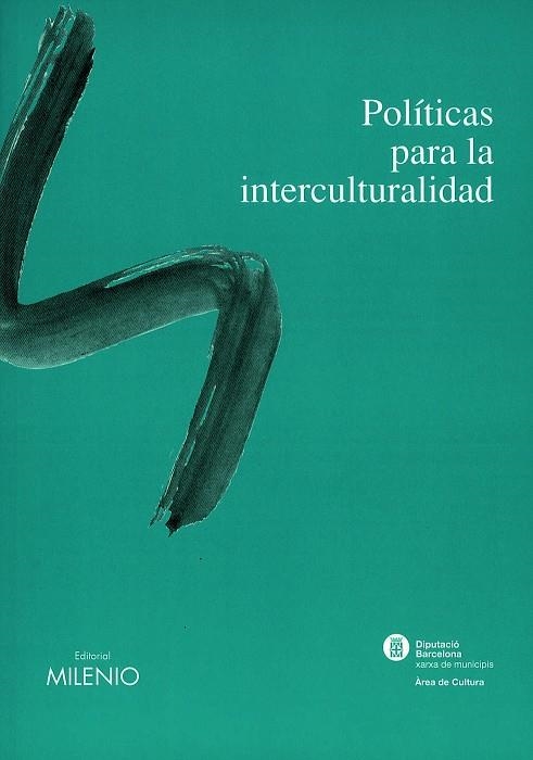 POLITICAS PARA LA INTERCULTURALIDAD | 9788497431187 | VARIOS AUTORES