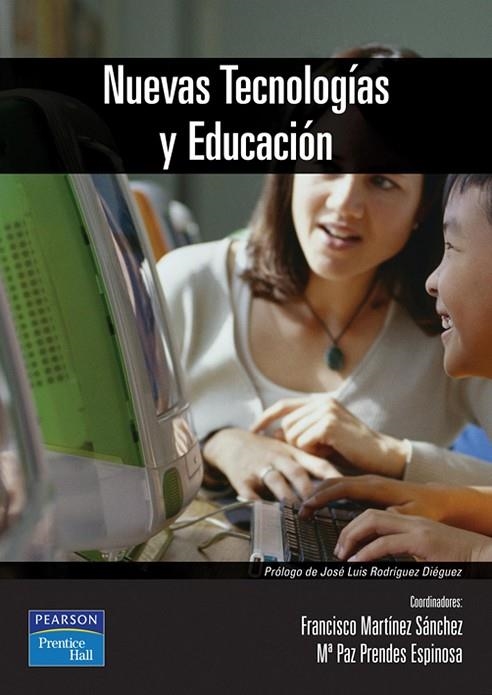 NUEVAS TECNOLOGIAS Y EDUCACION | 9788420541624 | MARTINEZ SANCHEZ,FRANCISCO PRENDES ESPINOSA,Mª PAZ