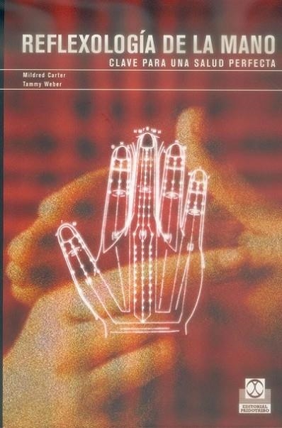 REFLEXOLOGIA DE LA MANO | 9788480197878 | CARTER,MILDRED WEBER,TAMMY