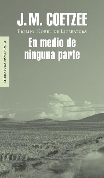 EN MEDIO DE NINGUNA PARTE | 9788439709886 | COETZEE,J.M.(NOBEL LITERATURA 2003)