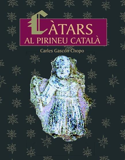 CATARS AL PIRINEU CATALA | 9788497790444 | GASCON CHOPO,CARLES