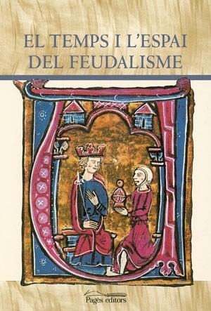 TEMPS I L,ESPAI DEL FEUDALISME | 9788497791571 | SABATE,FLOCEL