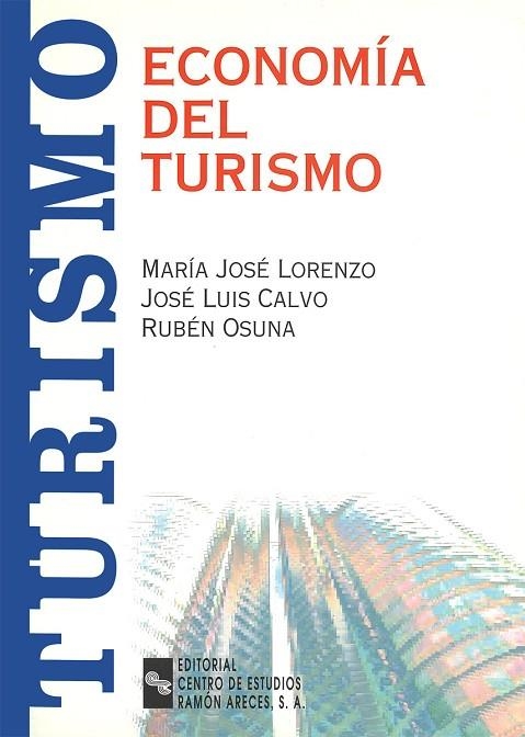 ECONOMIA DEL TURISMO | 9788480045995 | CALVO,JOSE LUIS LORENZO,Mª JOSE OSUNA,RUBEN