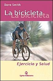 BICICLETA. EJERCICIO Y SALUD | 9788487334511 | SMITH,DAVE