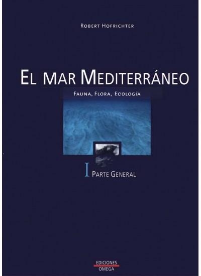 MAR MEDITERRANEO FLORA, FAUNA, ECOLOGIA | 9788428213547 | HOFRICHTER,ROBERT