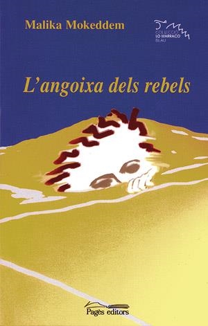 ANGOIXA DELS REBELS | 9788497791496 | MOKEDDEM,MALIKA