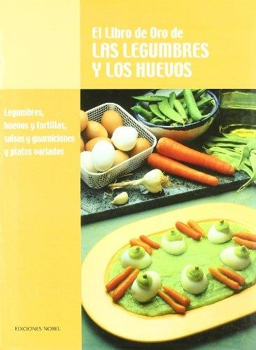 LIBRO DE ORO DE LAS LEGUMBRES Y LOS HUEVOS | 9788489770294