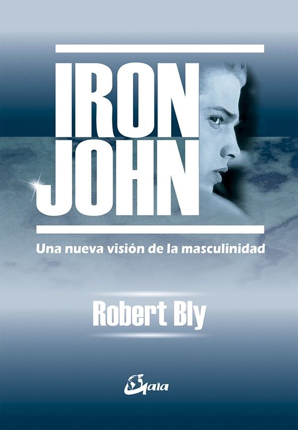 IRON JOHN UNA NUEVA VISION DE LA MASCULINIDAD | 9788488242211 | BLY,ROBERT W.