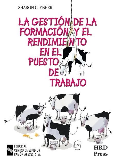 GESTION DE LA FORMACION Y EL RENDIMIENTO EN EL PUESTO DE TRABAJO | 9788480046602 | FISHER,SHARON G.