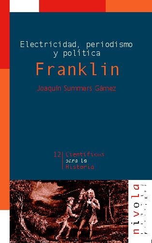 FRANKLIN. ELECTRICIDAD, PERIODISMO Y POLITICA | 9788495599407 | SUMMERS GAMEZ,JOAQUIN